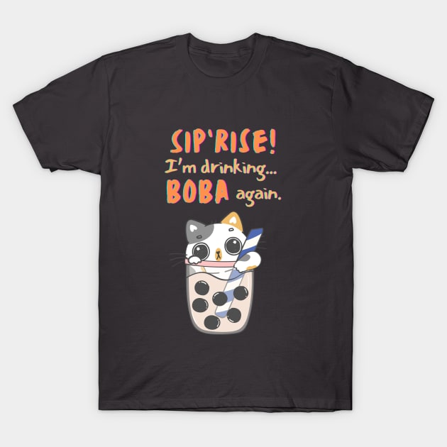 Boba Surprise/Sip-prise Cat with a giant cup of Boba tea T-Shirt by Duck Cloud 9